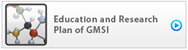 Education and Research Plan of GMSI